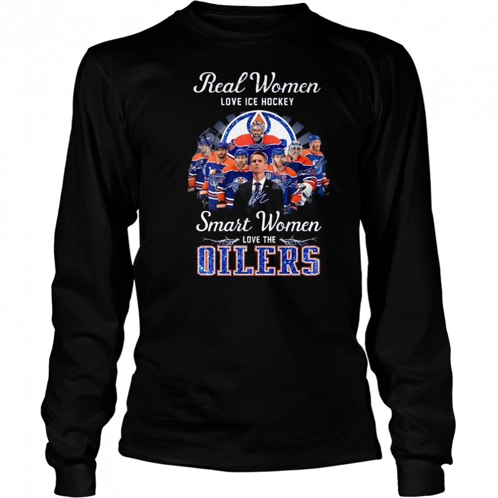 Real Women Love Ice Hockey Smart Women Love The Edmonton Oilers Signatures 2025 Shirt Long Sleeved