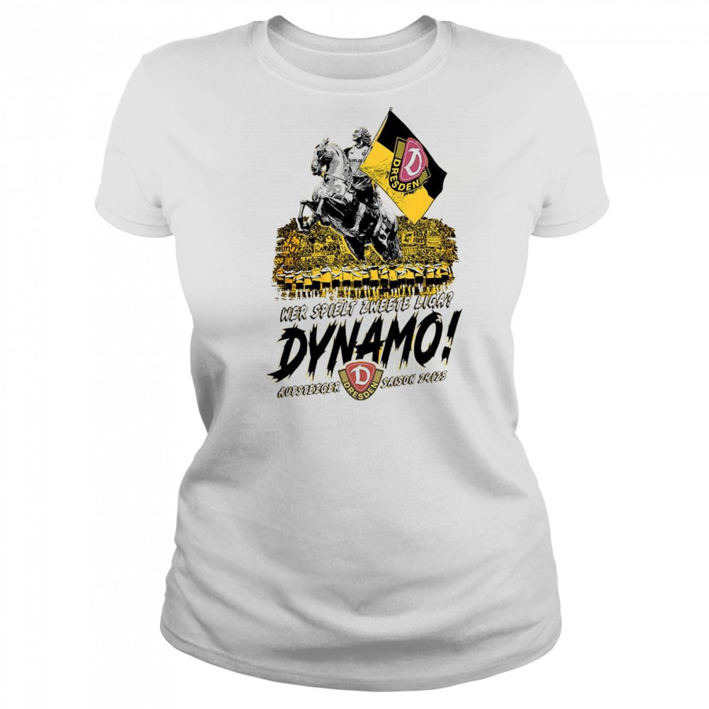 SG Dynamo Dresden Wer Spielt Zweete Liga 2025 Shirt Women's T-shirt