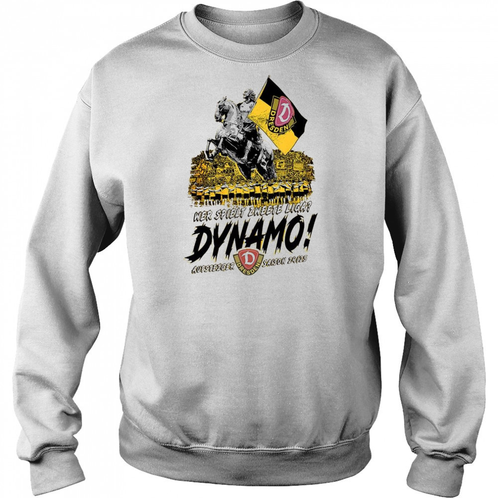 SG Dynamo Dresden Wer Spielt Zweete Liga 2025 Shirt Sweatshirt
