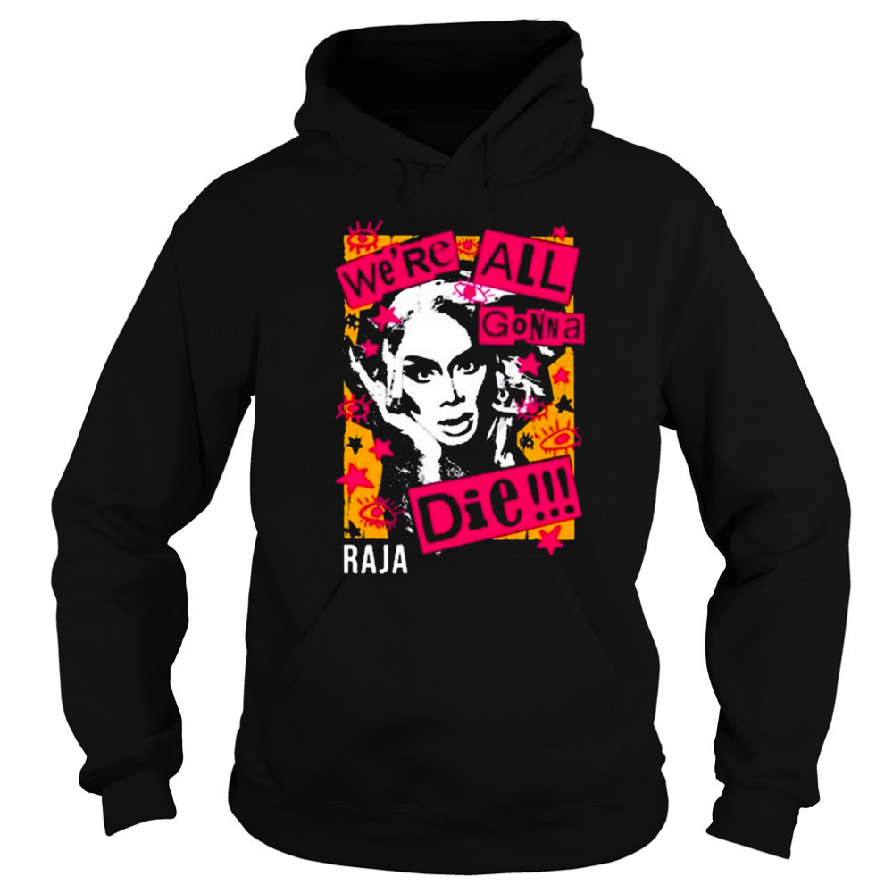 Sutanamrull Truth We’re All Gonna Die Raja Painting t-shirt Hoodie