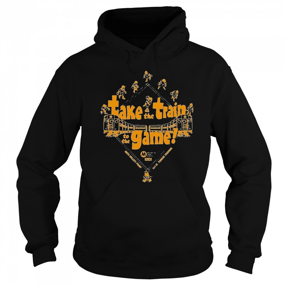 Take The Train To The Game Mets Willets Point Yankee Stadium Only NY T-shirt Hoodie