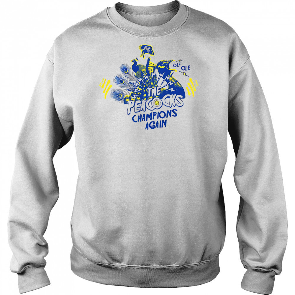 The Peacocks Champions Again shirt Sweatshirt