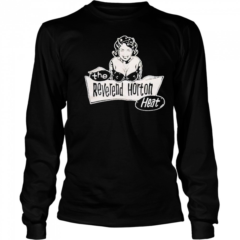 The Reverend Horton Heat Church Lady T-shirt Long Sleeved