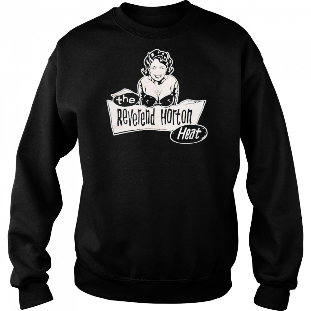 The Reverend Horton Heat Church Lady T-shirt Sweatshirt