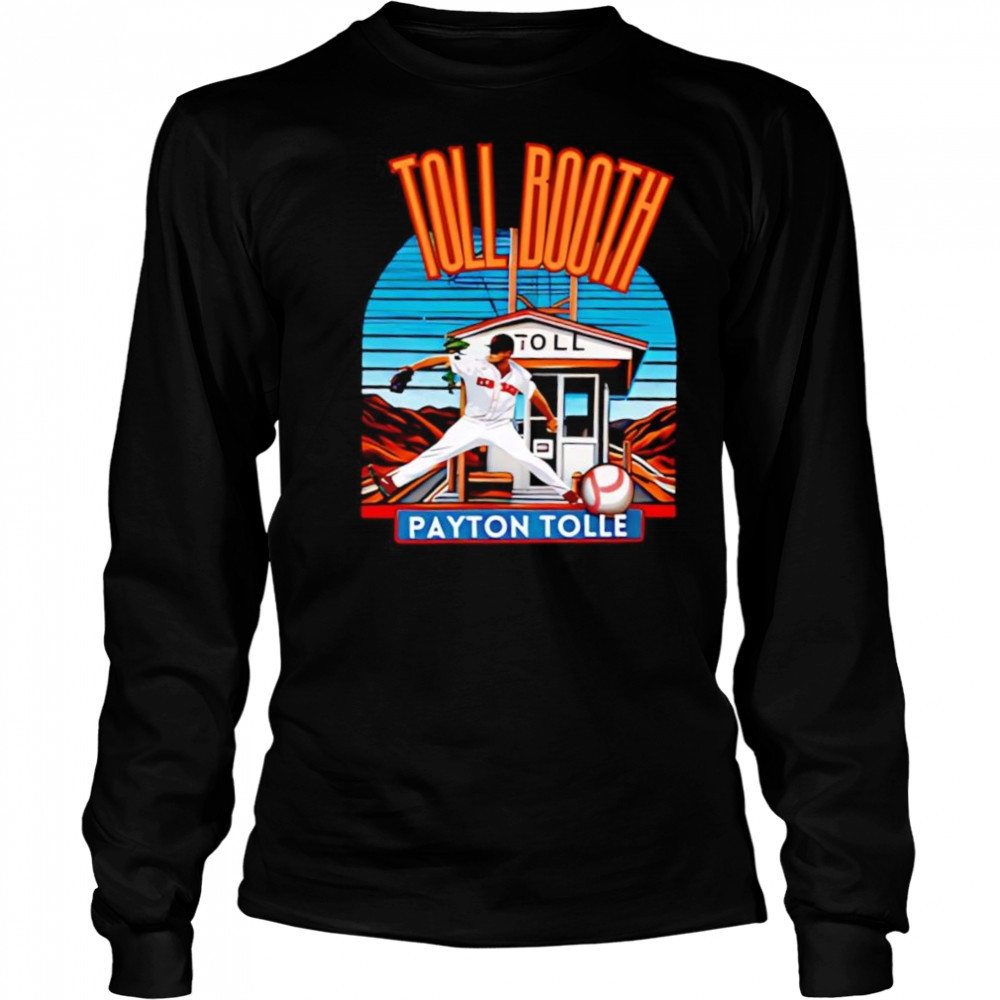 Toll Booth Payton Tolle shirt Long Sleeved