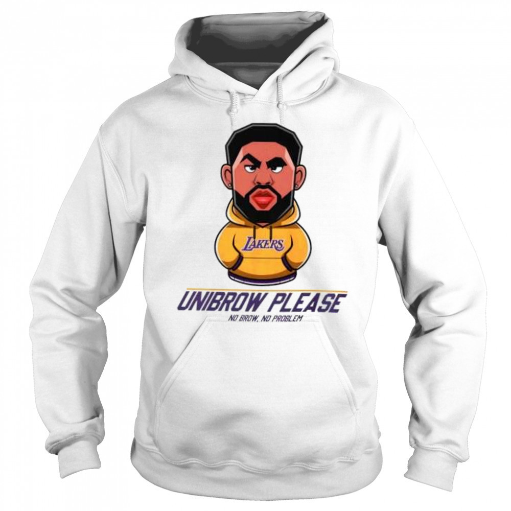 Unibrow please no brow no problem Anthony Davis Los Angeles Lakers shirt Hoodie