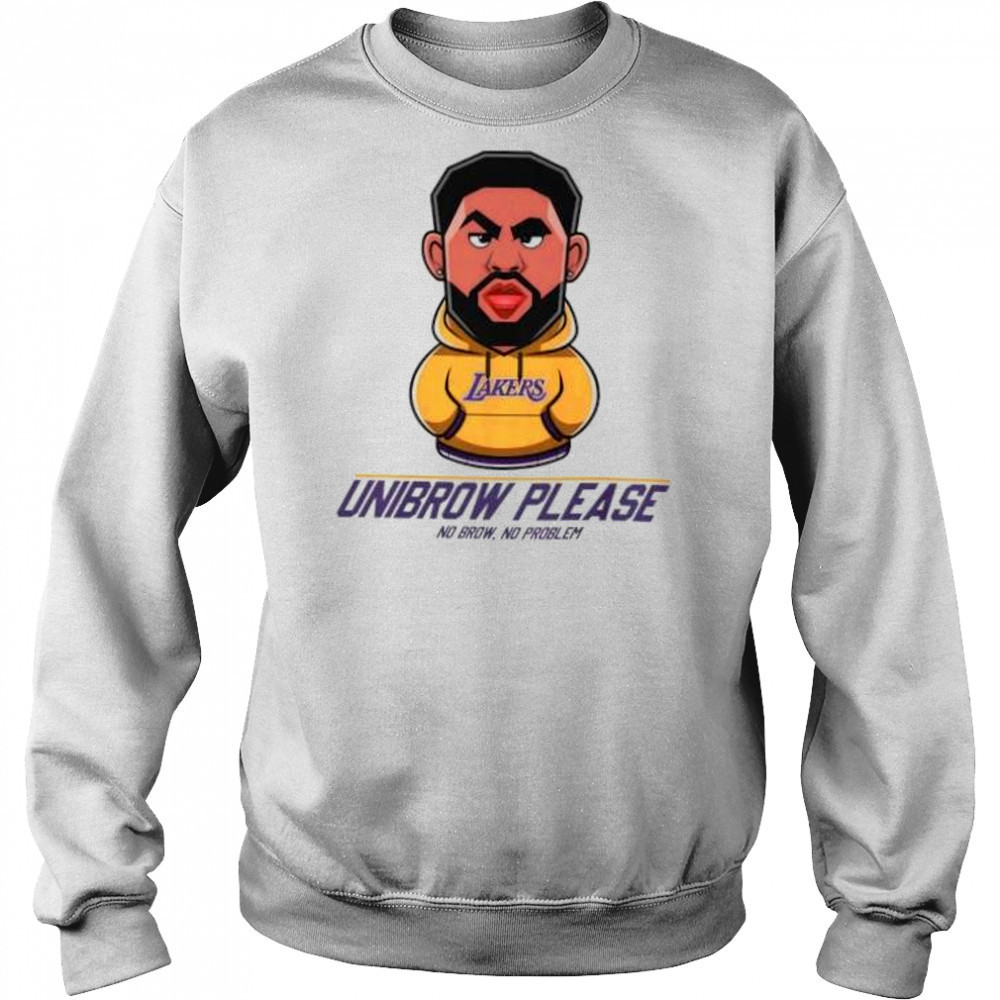 Unibrow please no brow no problem Anthony Davis Los Angeles Lakers shirt Sweatshirt