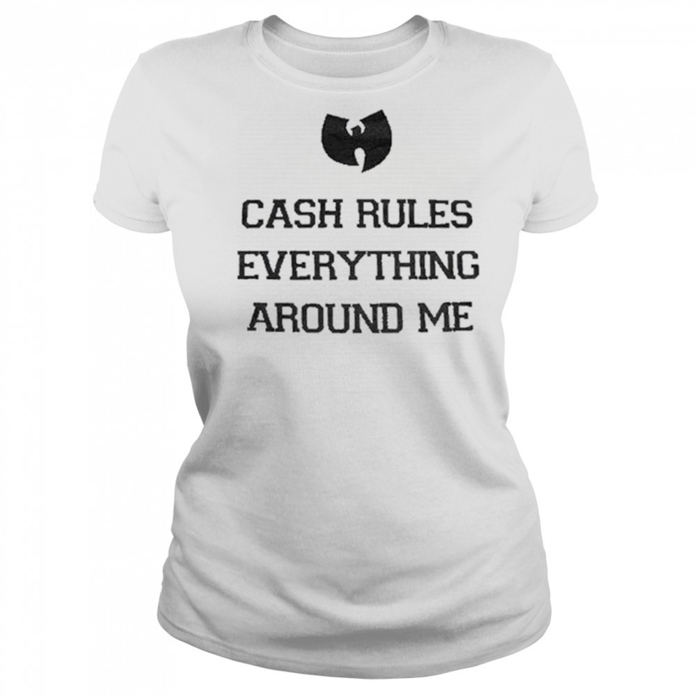 Wu-Tang Clan Cash Rules Everything Around Me T-shirt Women's T-shirt