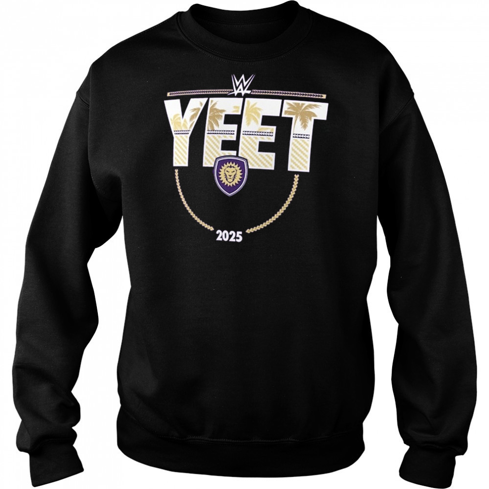 WWE x Orlando City SC Yeet 2025 t-shirt Sweatshirt