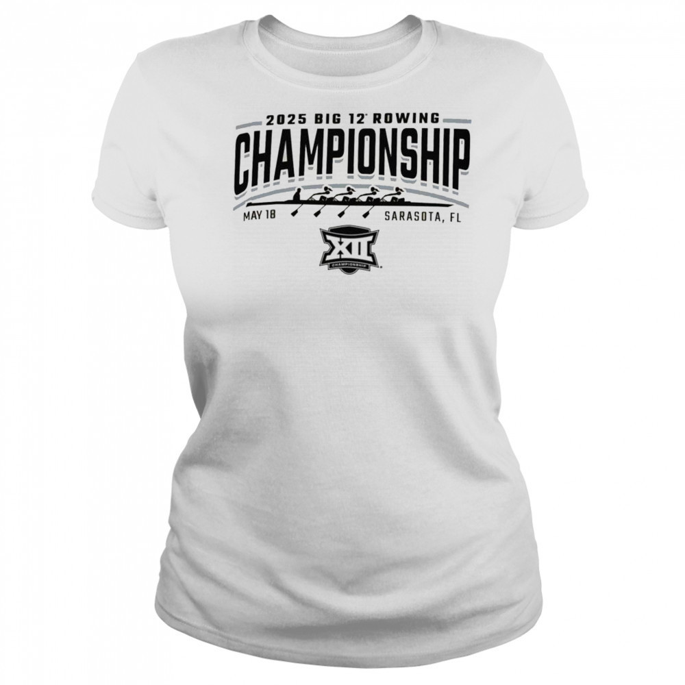 2025 Big 12 Rowing Championship Sarasota, Fl May 18 Shirt Women's T-shirt