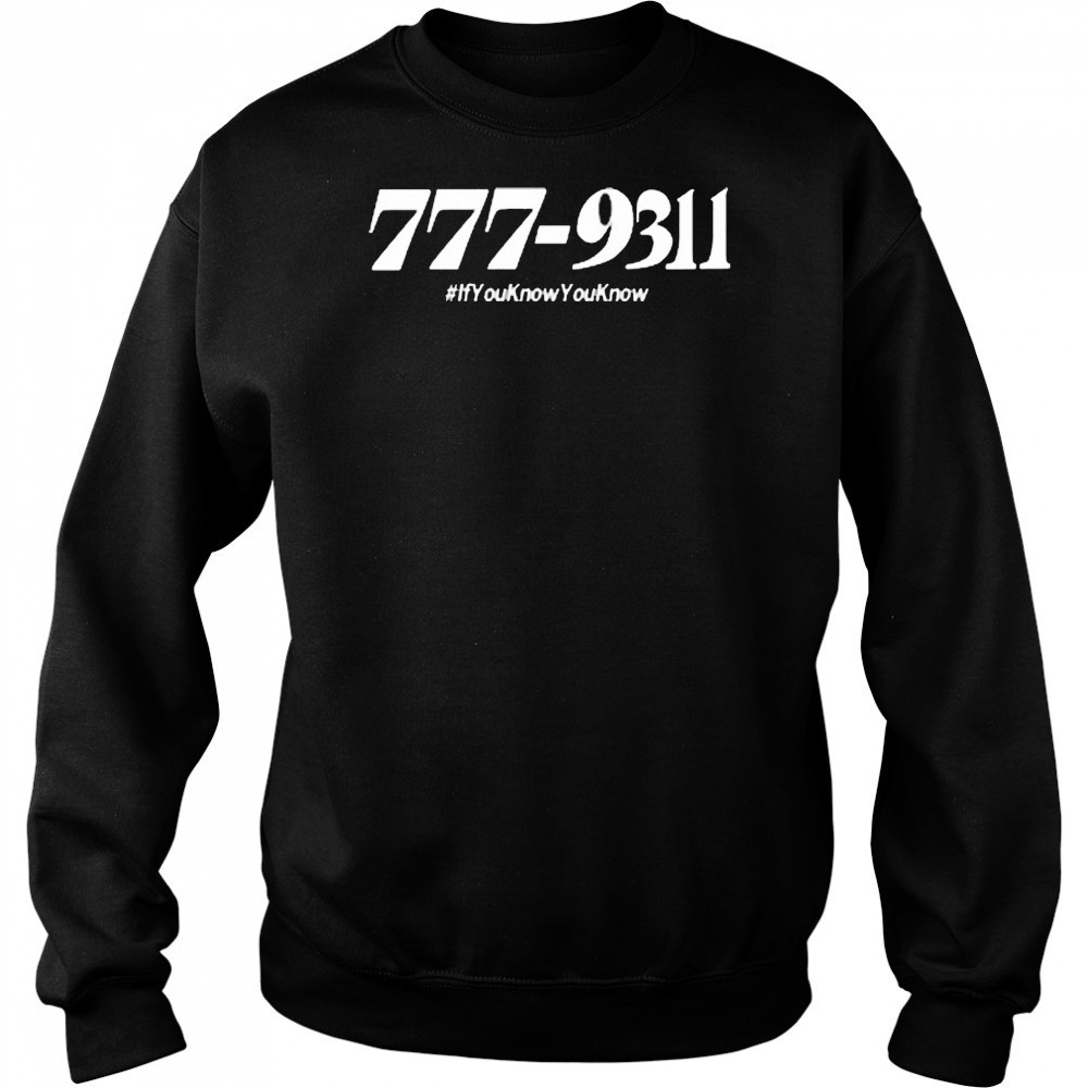 777 931 If You Know You Know 2025 t-shirt Sweatshirt