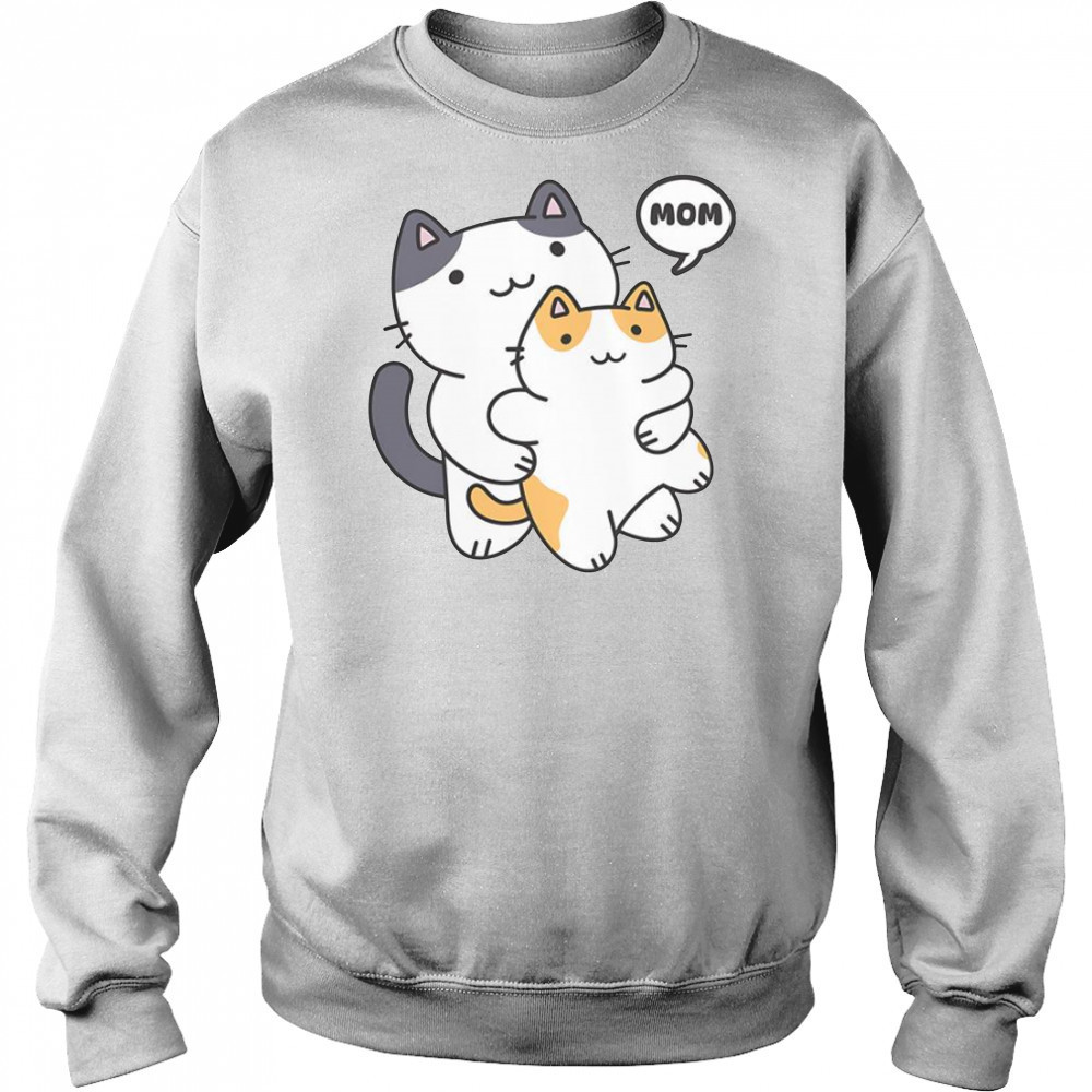 Best Cat Mom Ever T-Shirt Sweatshirt