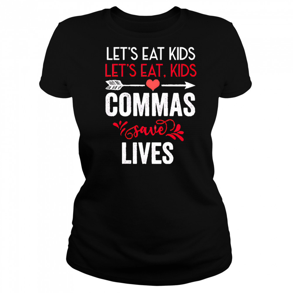 Commas save lives funny grammar shirt Women's T-shirt
