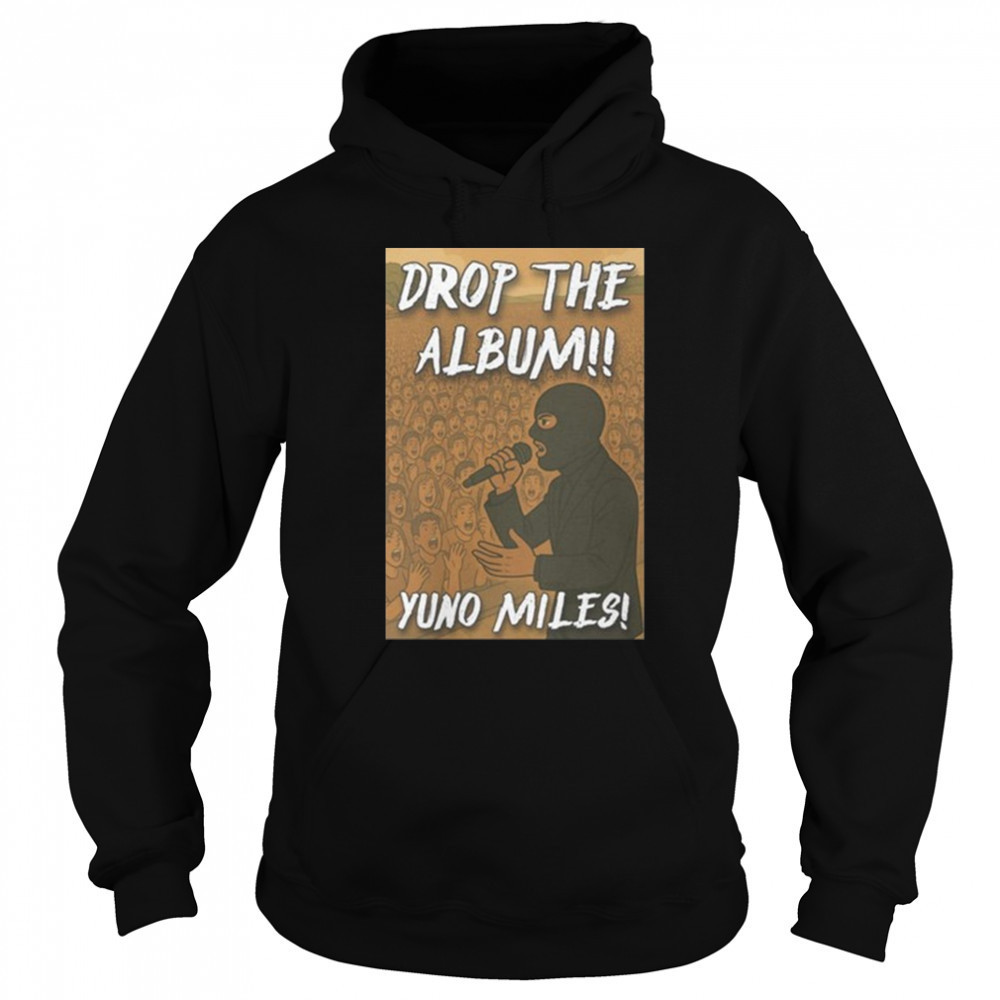 Drop The Album Yuno Miles 2025 t-shirt Hoodie