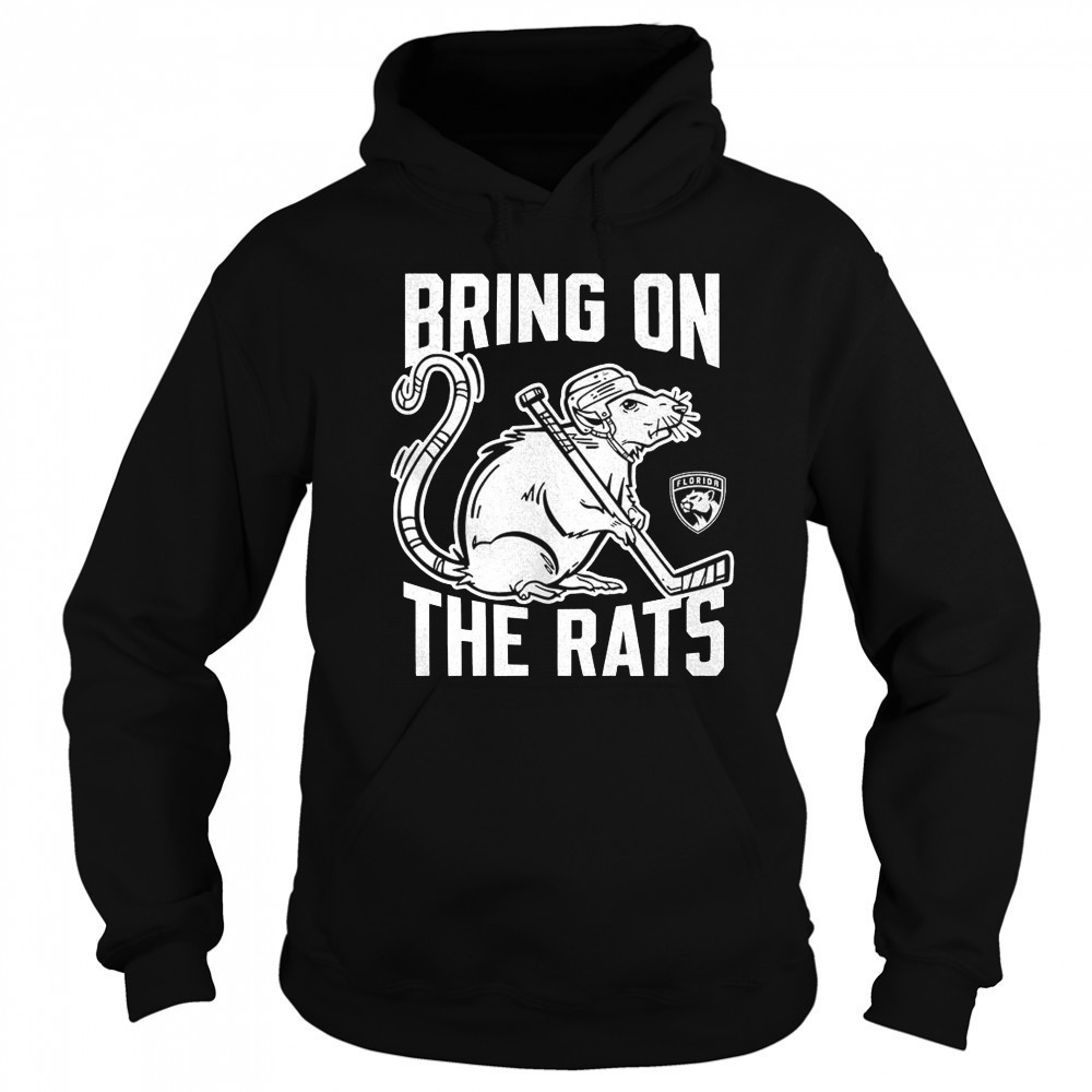Florida Panthers bring on the rats NHL Playoffs 2025 shirt Hoodie