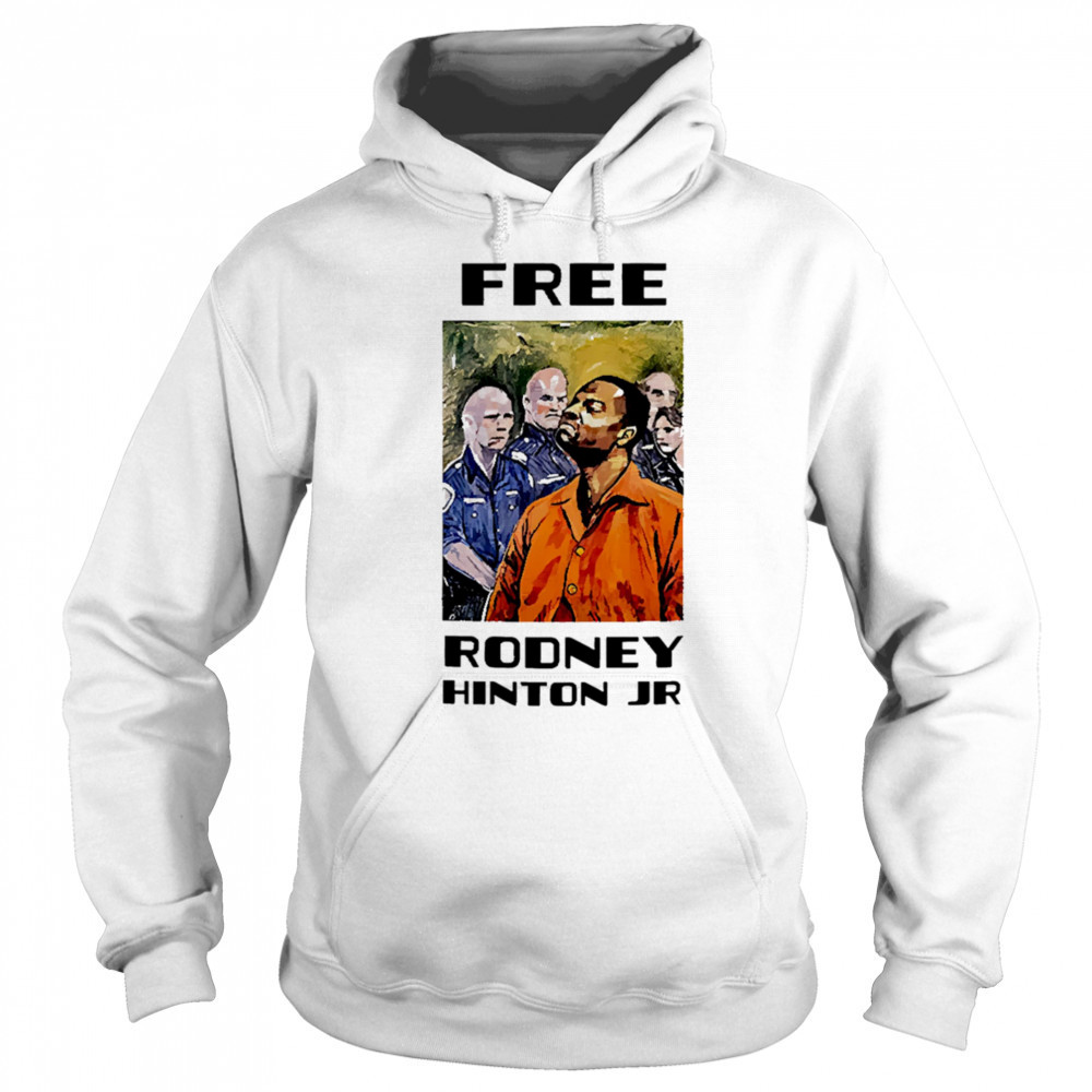 Free rodney hinton jr shirt Hoodie