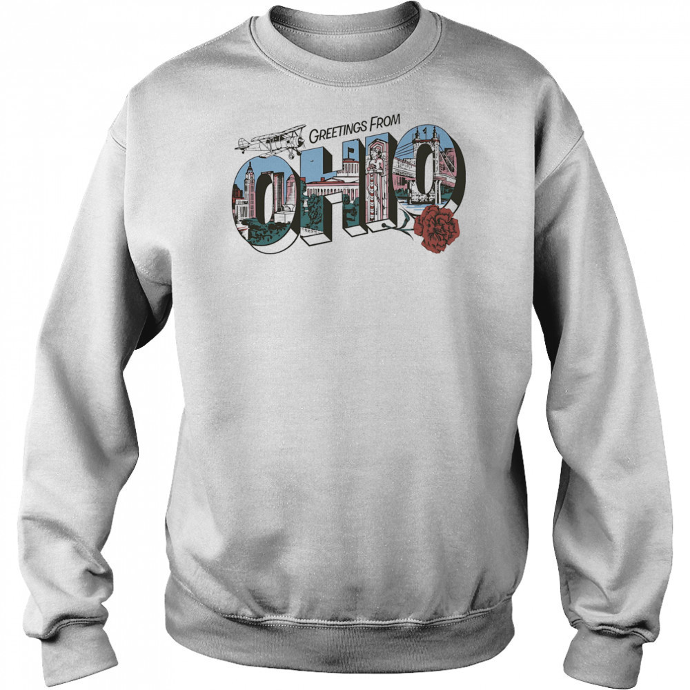 Greetings from Ohio shirt Sweatshirt