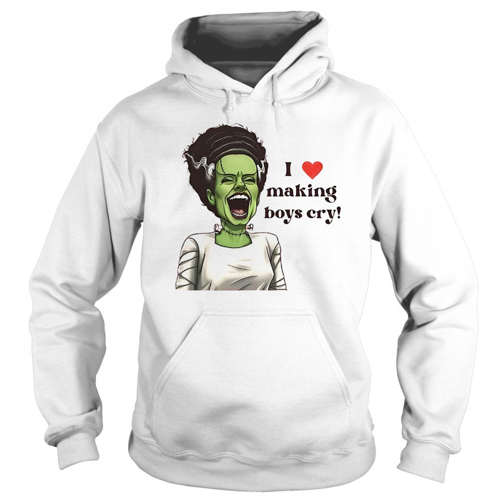 I love making boys cry shirt Hoodie