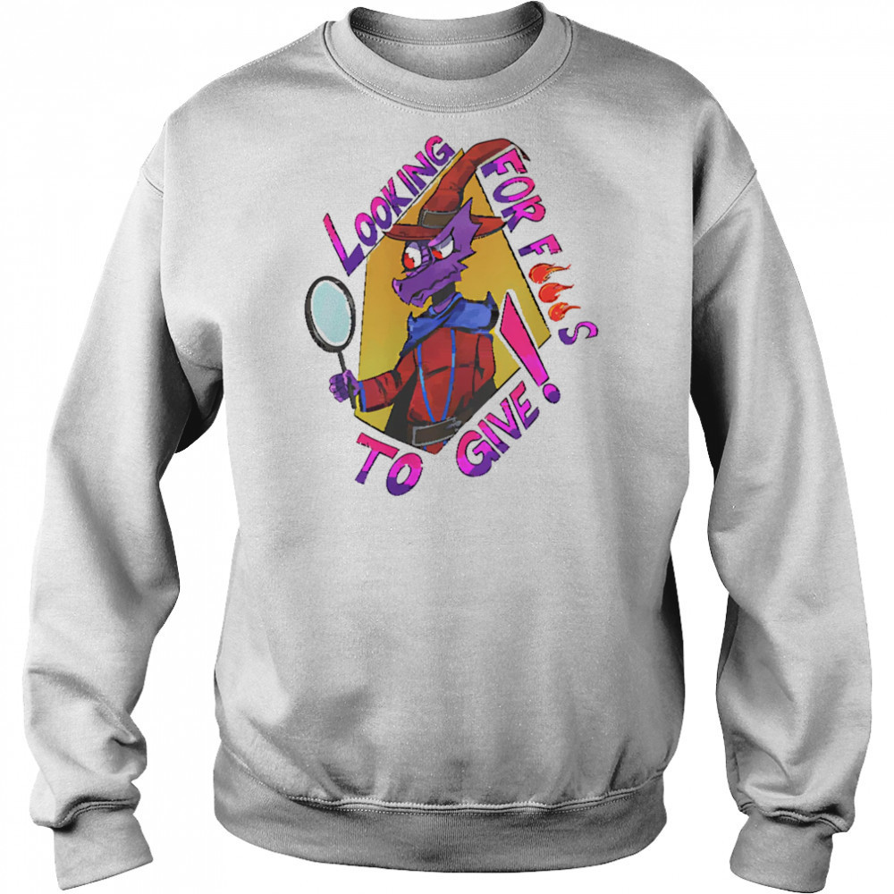 Looking For Fucks to Give shirt Sweatshirt