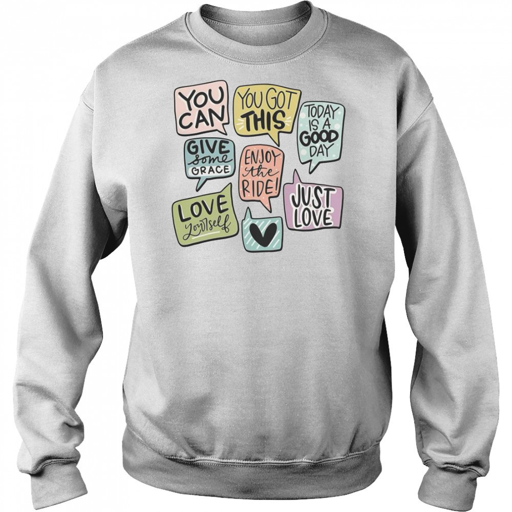 Motivational Speech Bubbles T-Shirt Sweatshirt