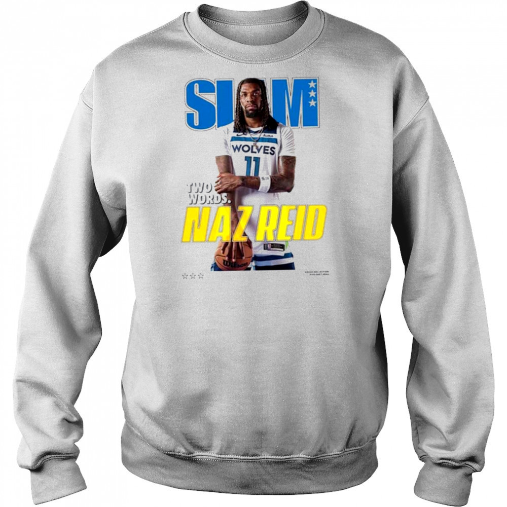 Naz Reid Minnesota Timberwolves SLAM Cover T Shirt Sweatshirt