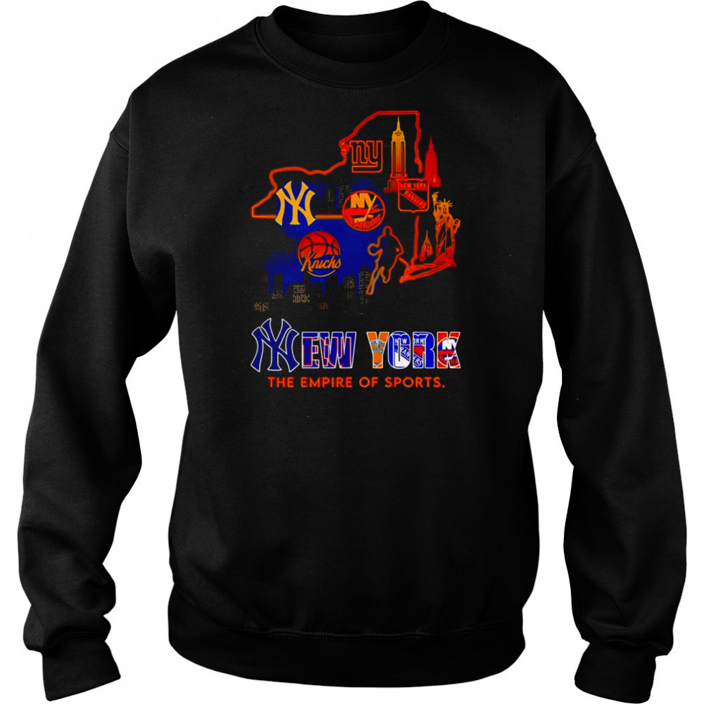 New York the Empire of sports shirt Sweatshirt