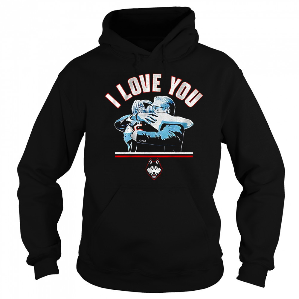 Paige Bueckers and Geno Auriemma UConn Huskies men’s basketball I love you shirt Hoodie