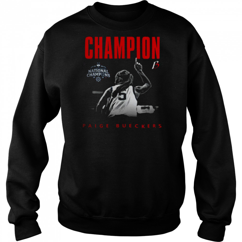 Paige Bueckers Merch UConn NCAA Women’s Basketball Paige Bueckers National Champion T Shirt Sweatshirt