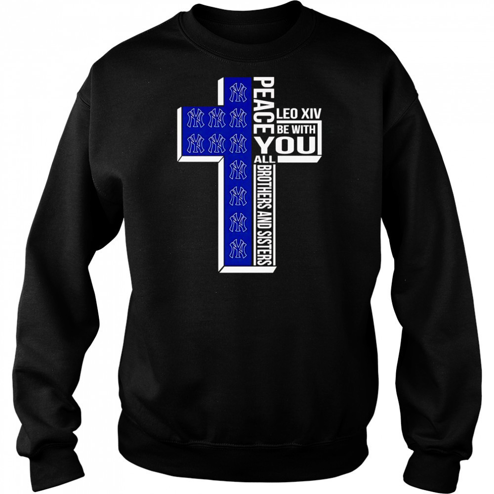 Peace Leo XIV be with you all brothers and sisters Los Angeles Dodgers shirt Sweatshirt
