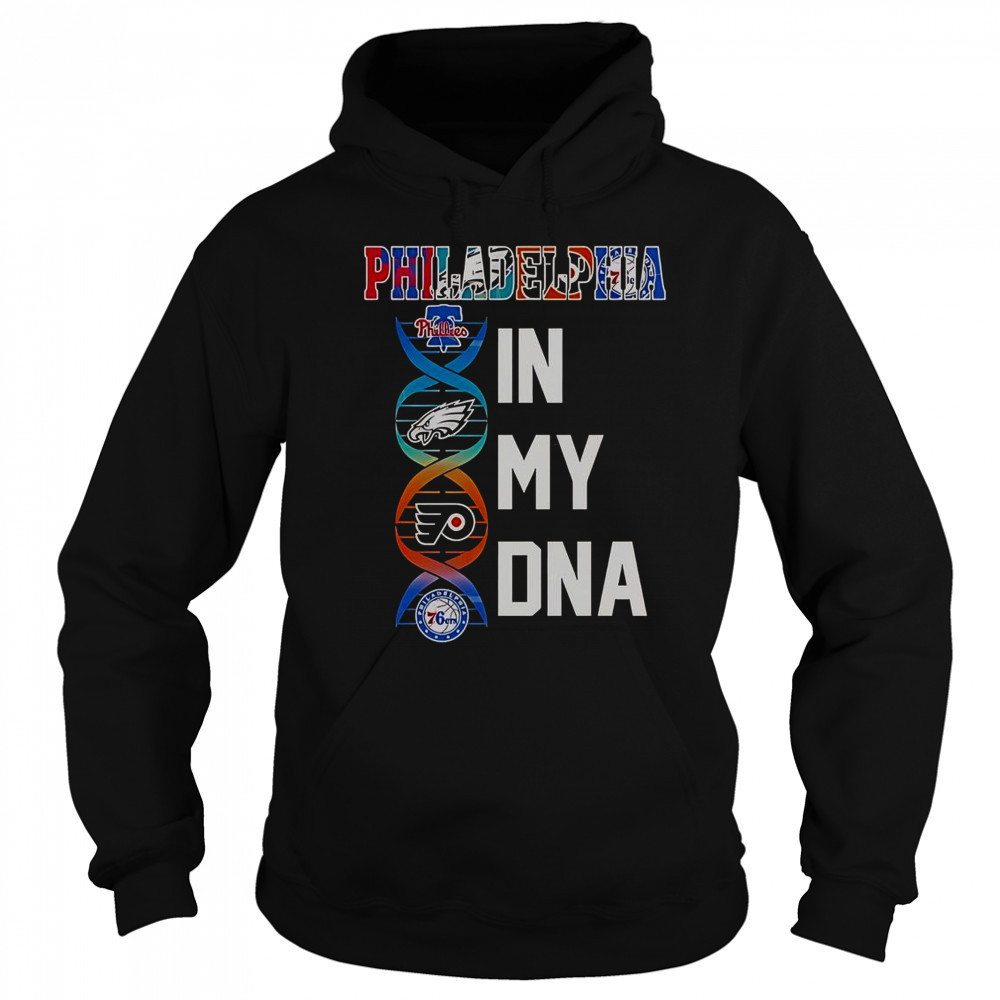 Philadelphia Team In My DNA T-Shirt Hoodie