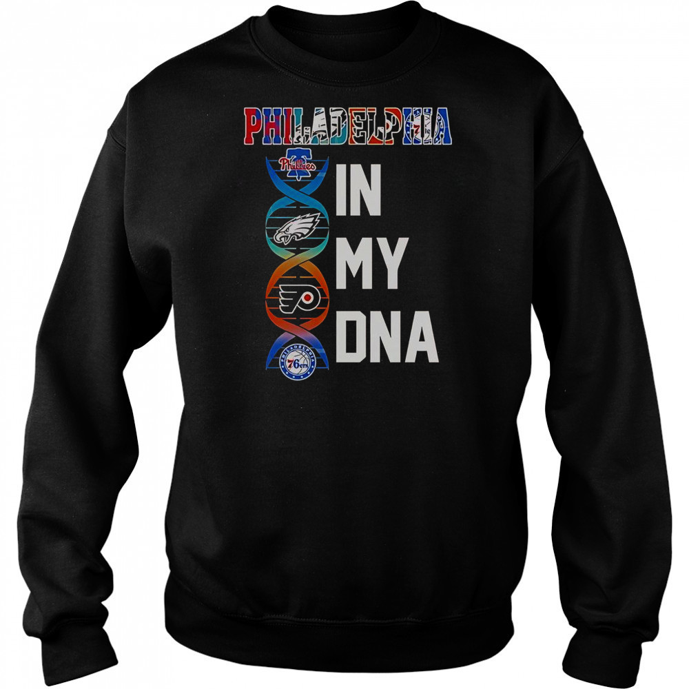 Philadelphia Team In My DNA T-Shirt Sweatshirt