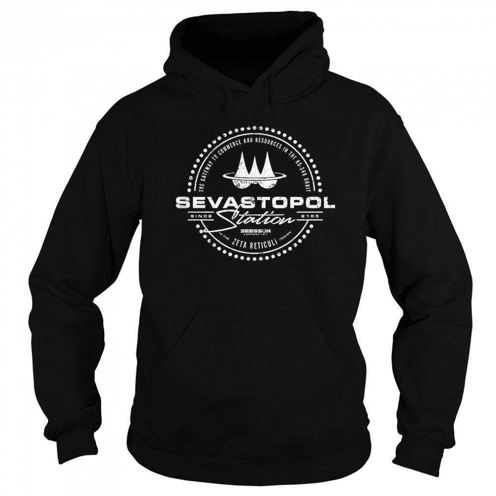 Sevastopol Station Zeta Reticuli since 2105 shirt Hoodie