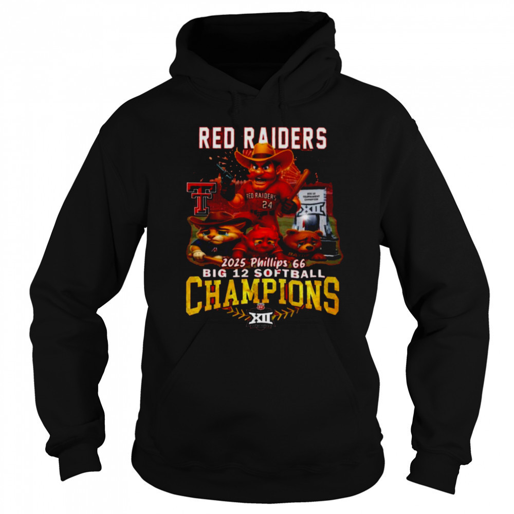 Texas Tech Red Raiders 2025 Big 12 Softball Champions Phillips 66 shirt Hoodie