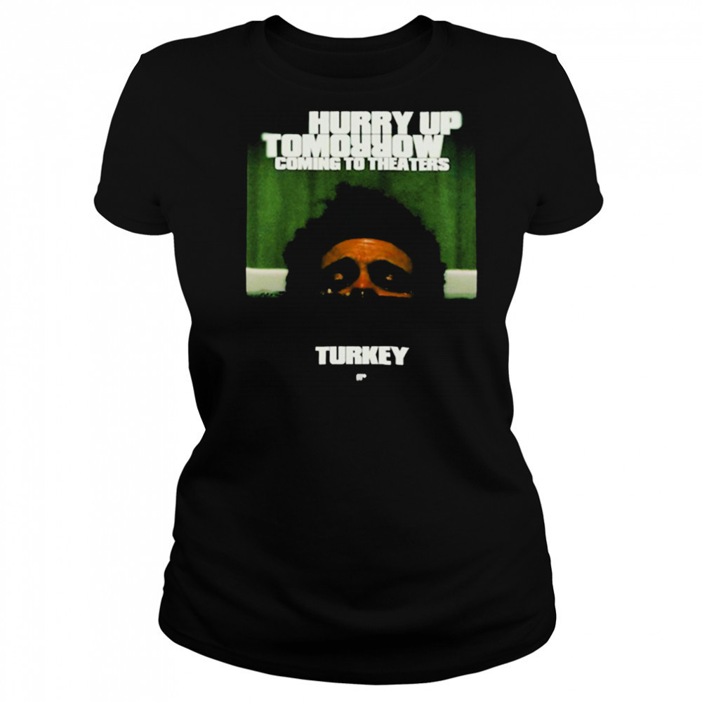 The Weeknd Hurry Up Tomorrow Coming To Theaters In Turkey T shirts Women's T-shirt