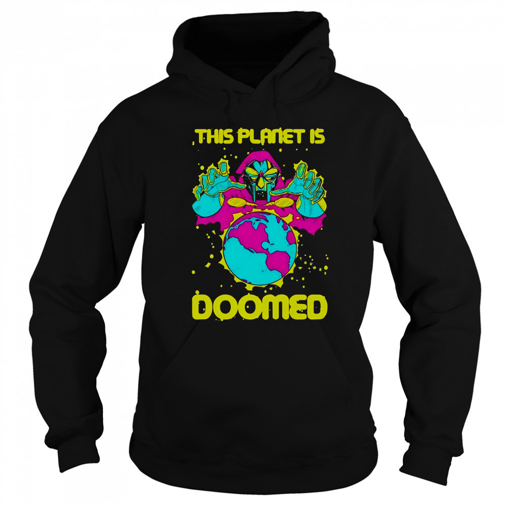 This Planet Is Doomed Thumbs T-Shirt Hoodie
