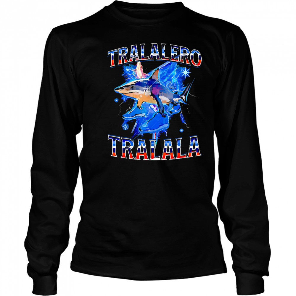 Tralalero Tralala Shark Brainrot Meme shirt Long Sleeved