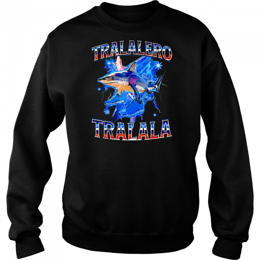 Tralalero Tralala Shark Brainrot Meme shirt Sweatshirt