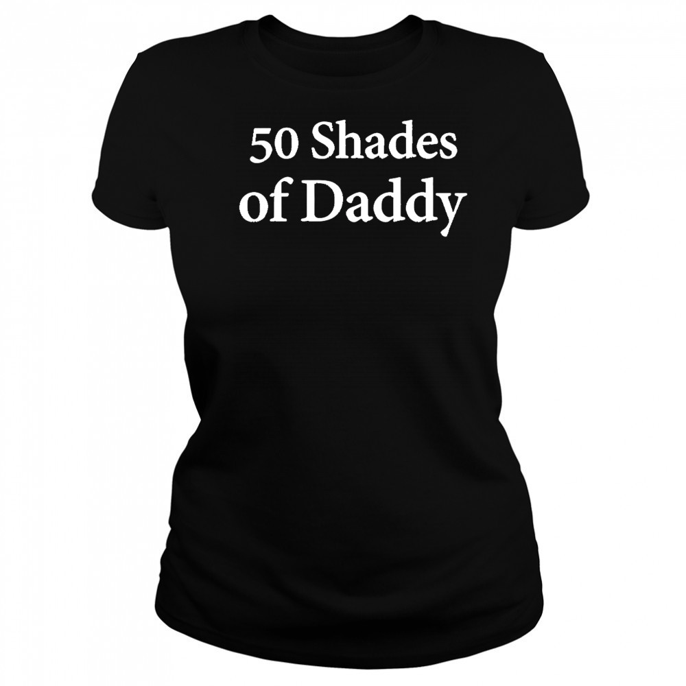 Uncle Mike 50 Shades Of Daddy shirt Women's T-shirt