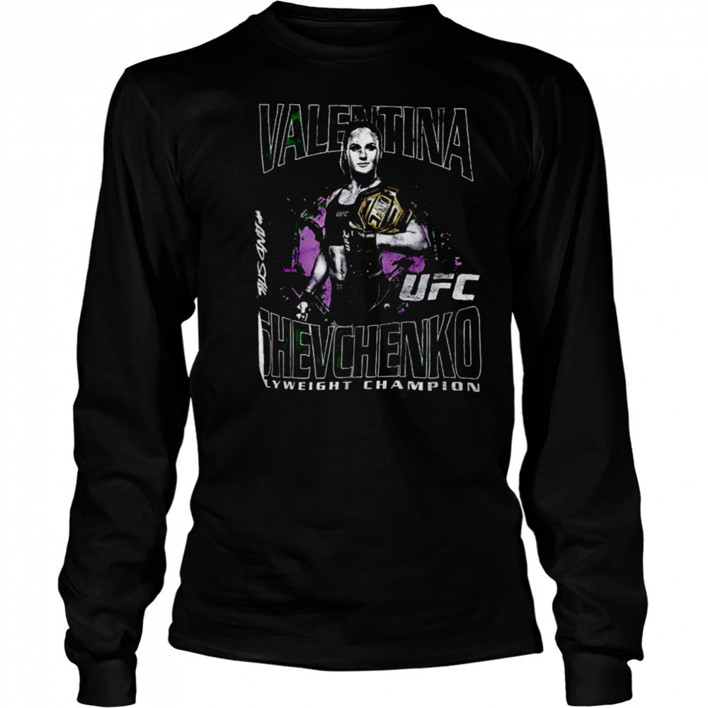 Valentina Shevchenko #AndStill World Women’s Flyweight Champion UFC shirt Long Sleeved
