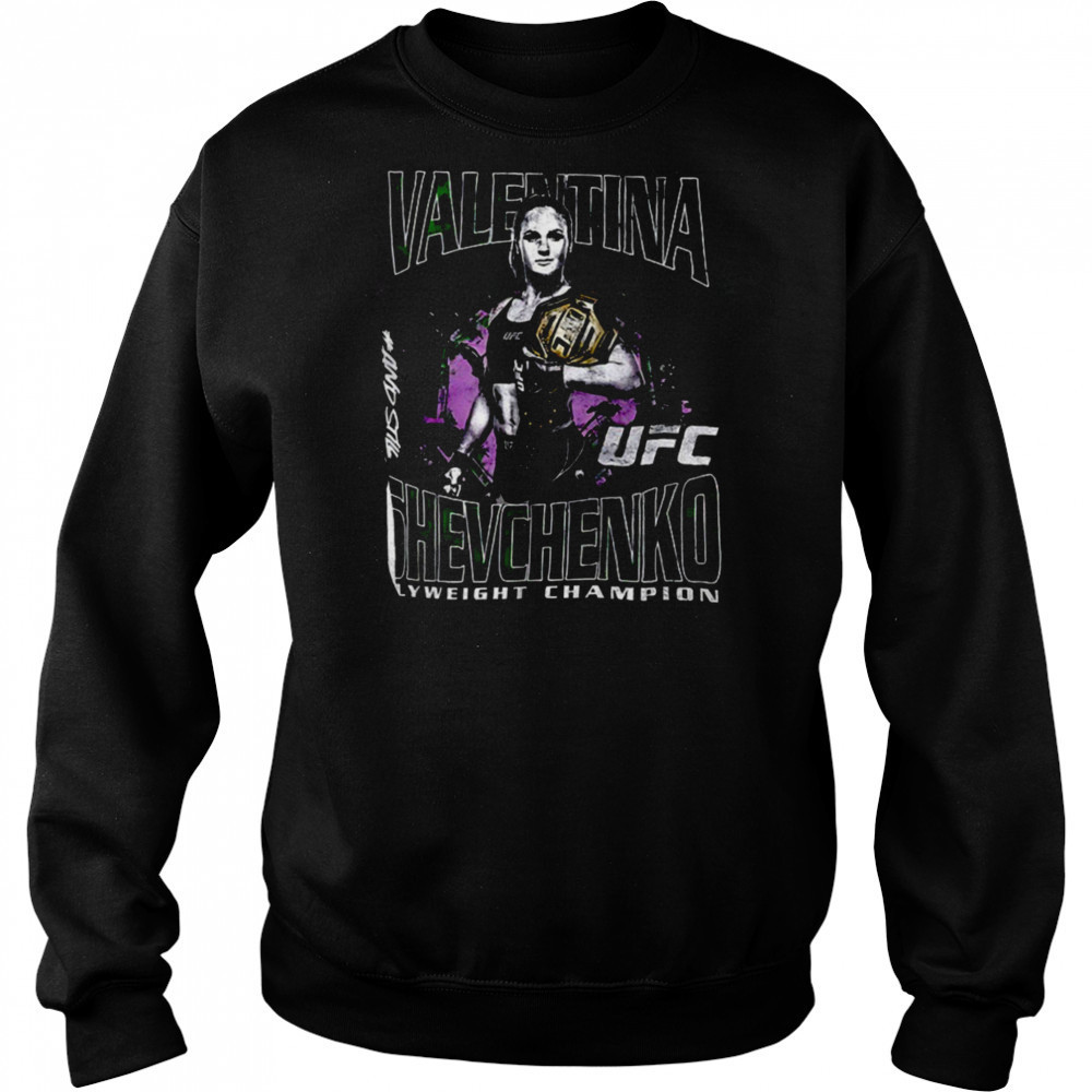 Valentina Shevchenko #AndStill World Women’s Flyweight Champion UFC shirt Sweatshirt