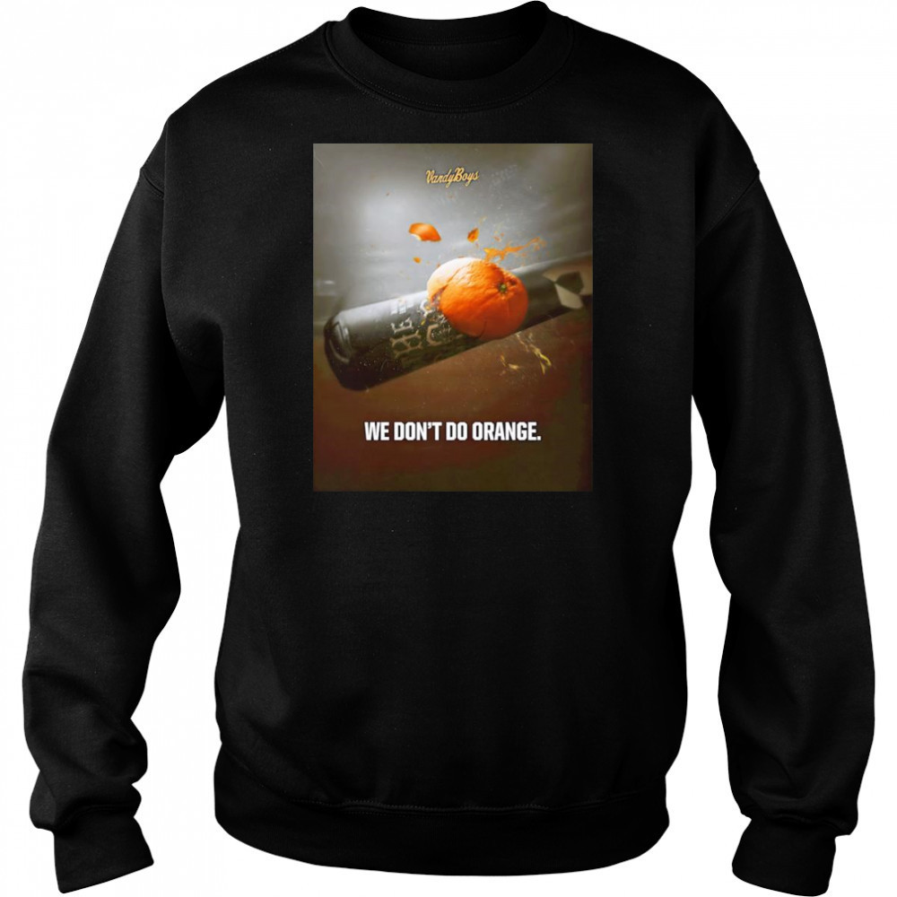 Vanderbilt Baseball we don’t do orange shirt Sweatshirt