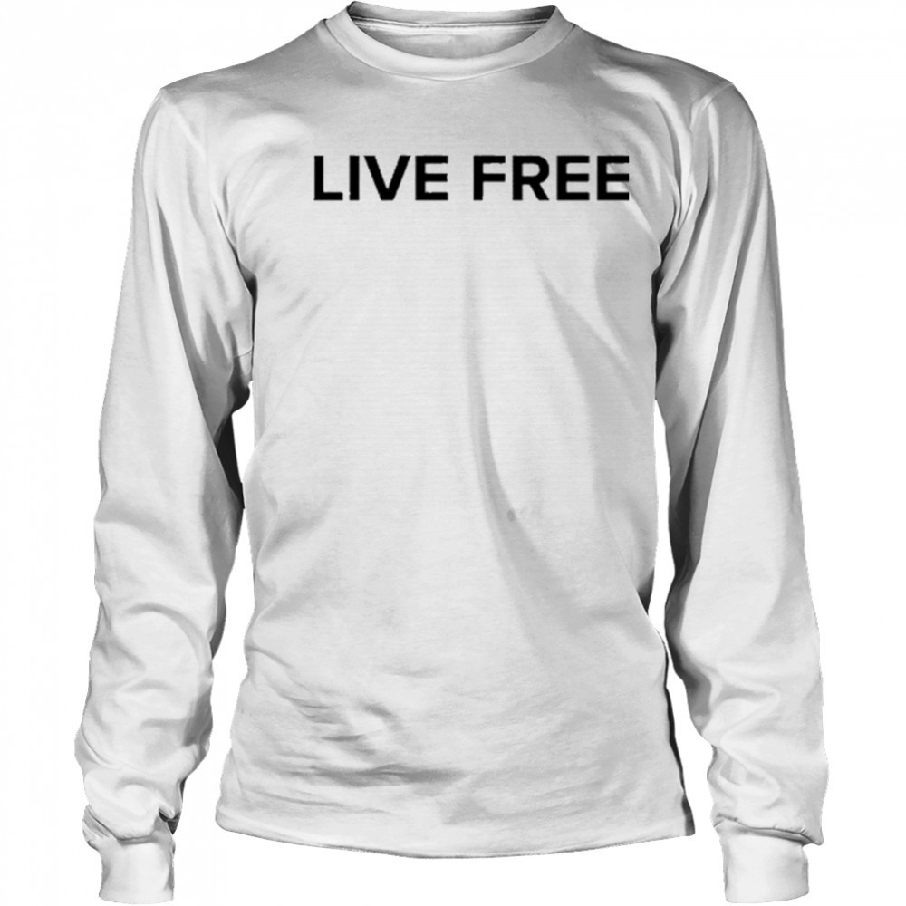 Charlie Kirk Live Free T-shirt Long Sleeved