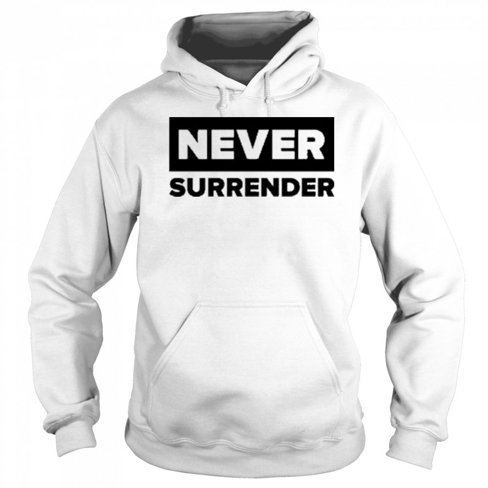 Charlie Kirk Never Surrender T-shirt Hoodie