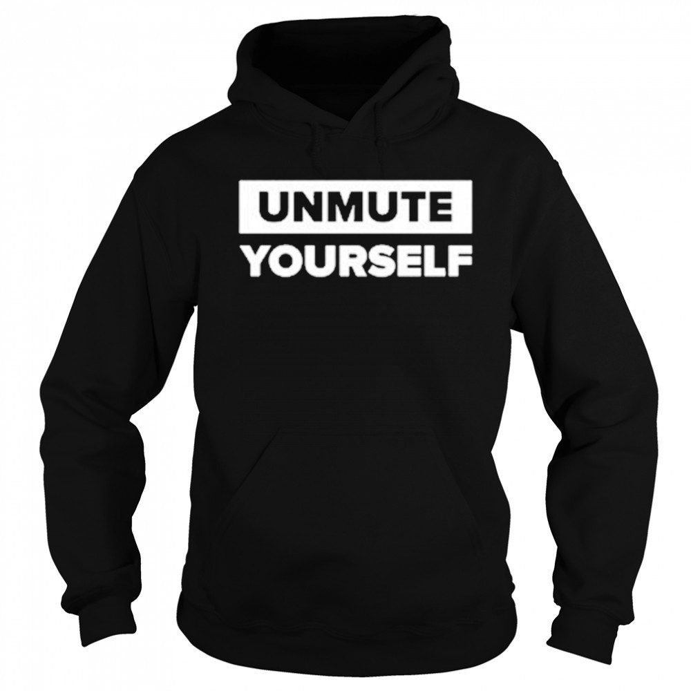 Charlie Kirk Unmute Yourself T-shirt Hoodie