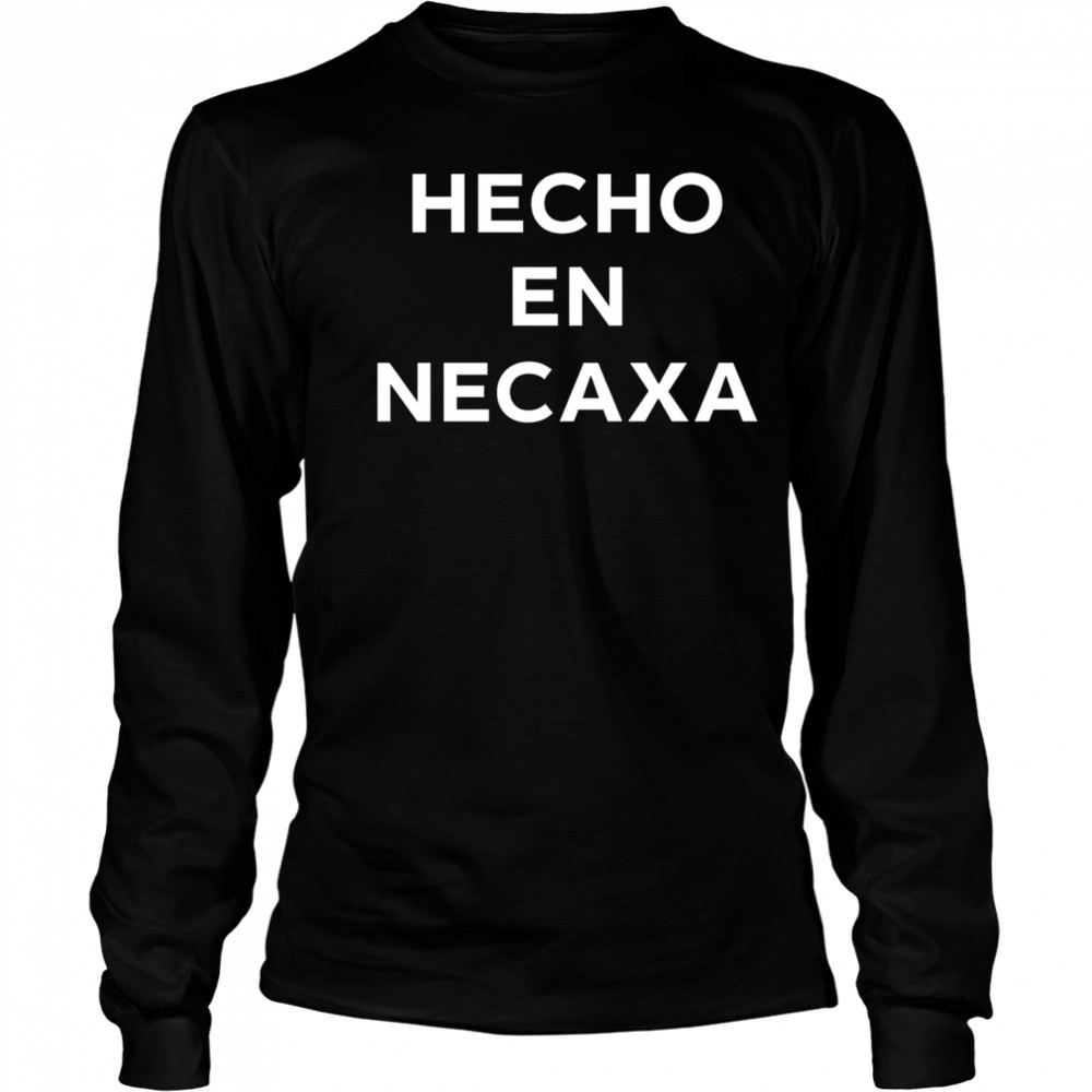 Eva Longoria Hecho En Necaxa shirt Long Sleeved