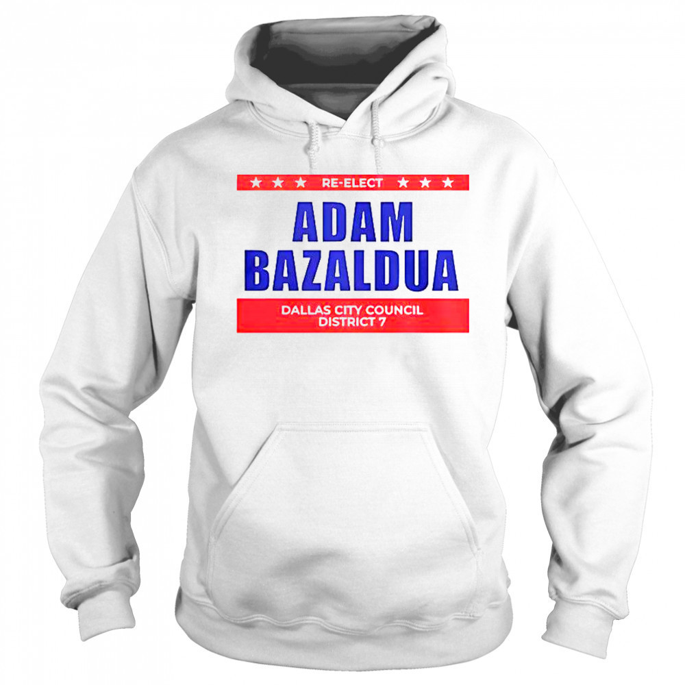 Jasmine Crockett Adam Bazaldua Re-Elect Dallas City Council District T-Shirt Hoodie
