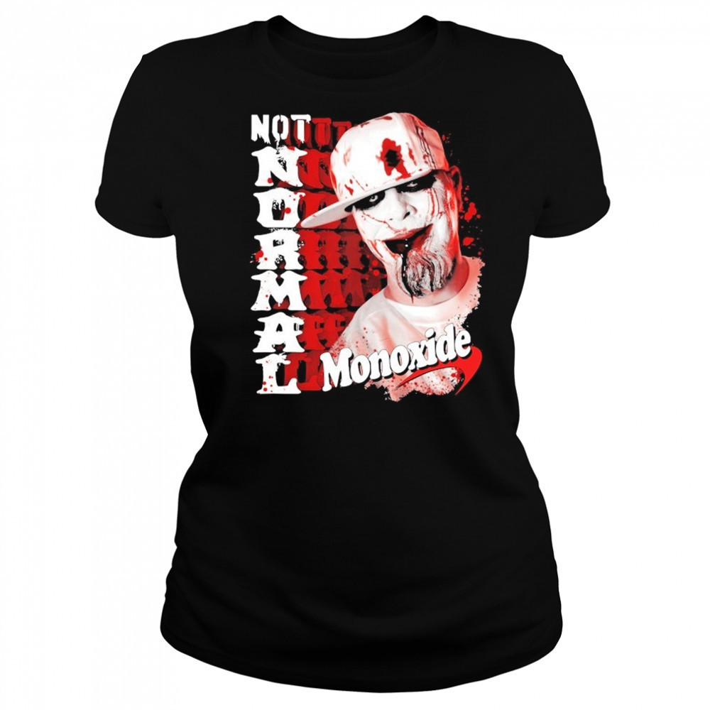 Monoxide Not Normal Blood Splatter T-shirt Women's T-shirt