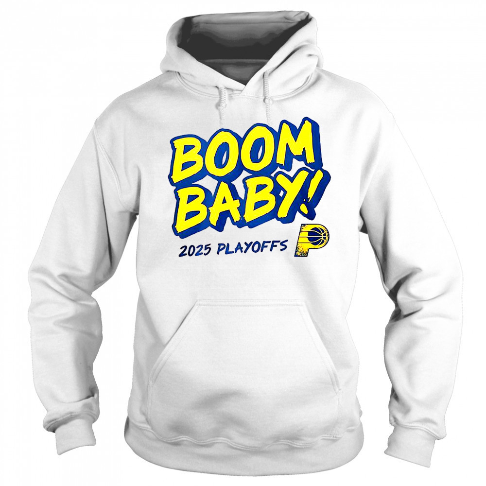 Pacers Boom Baby 2025 Playoffs T-Shirt Hoodie
