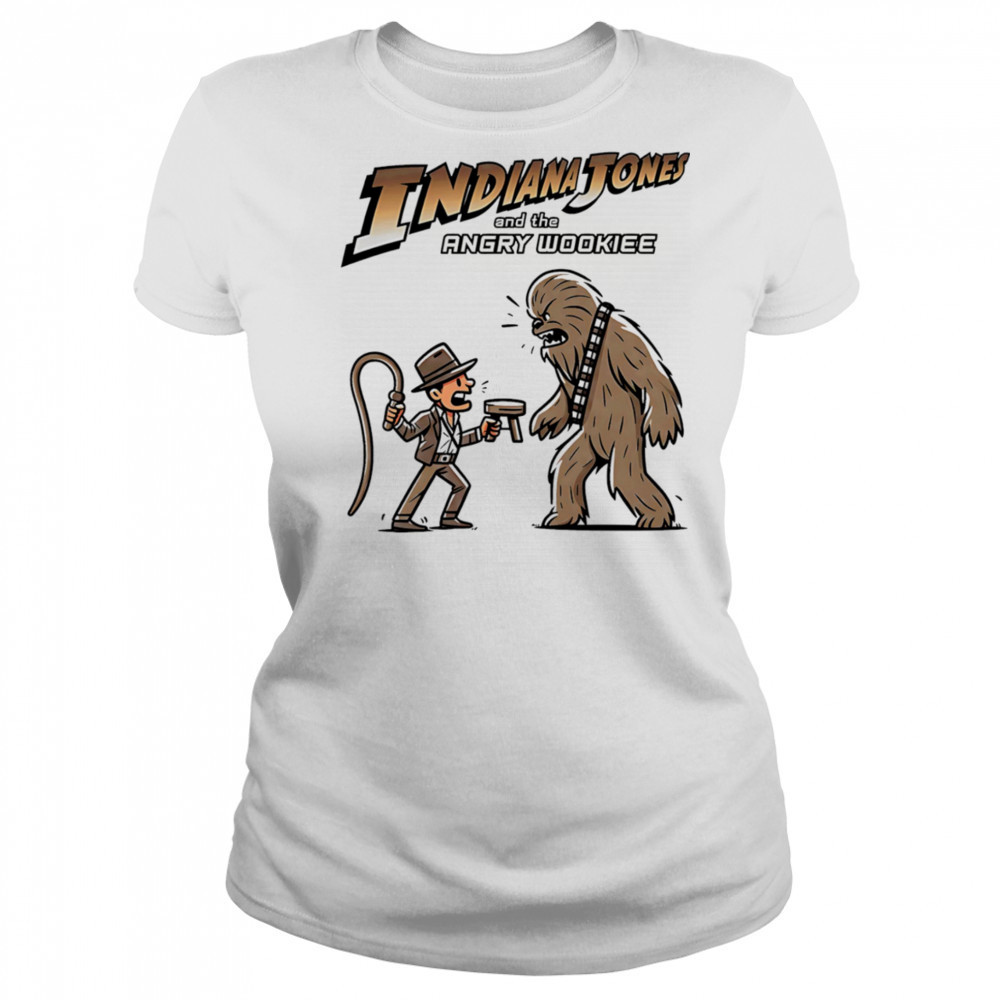 Back it up fuzzball Indiana Jones and the Angry Wookiee shirt Women's T-shirt