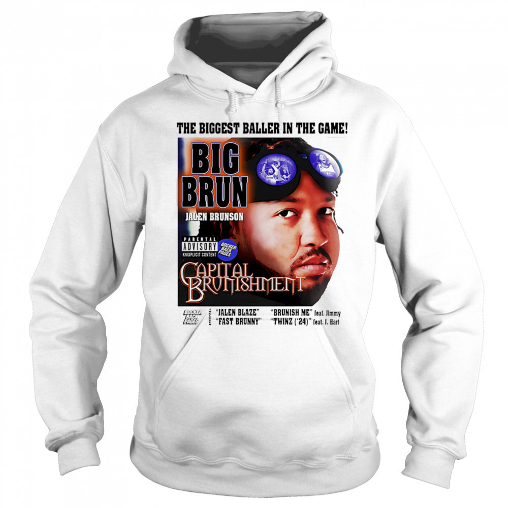 Big Brun Capital Brunishment shirt Hoodie